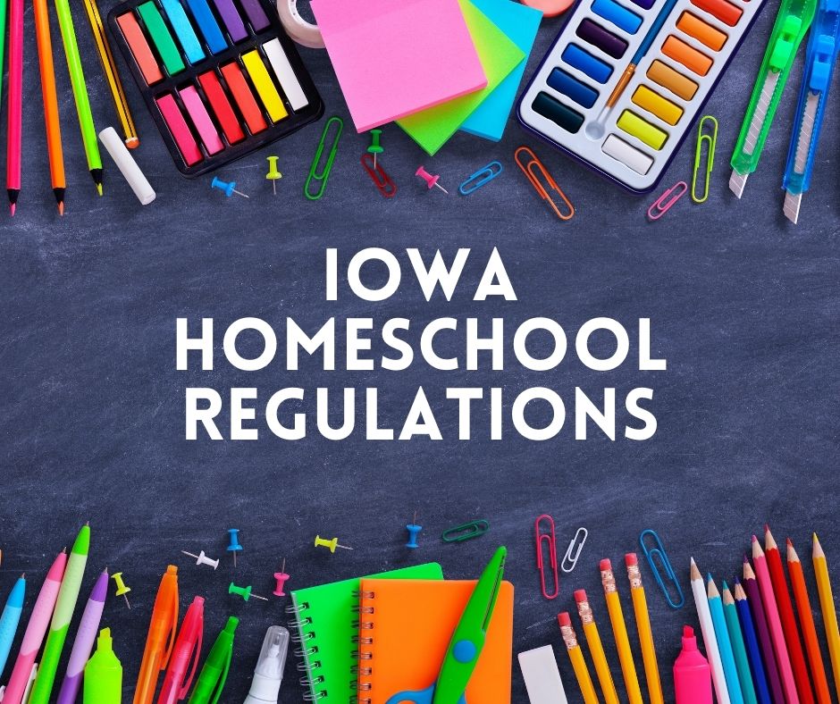 Iowa Homeschool Regulations