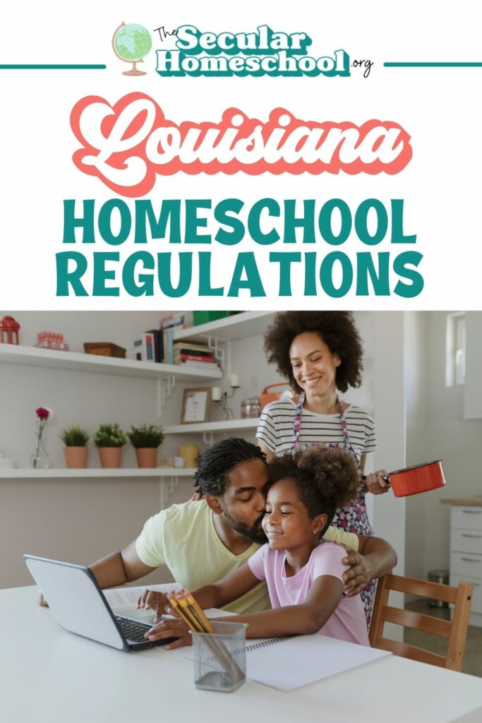 Louisiana Homeschool Regulations