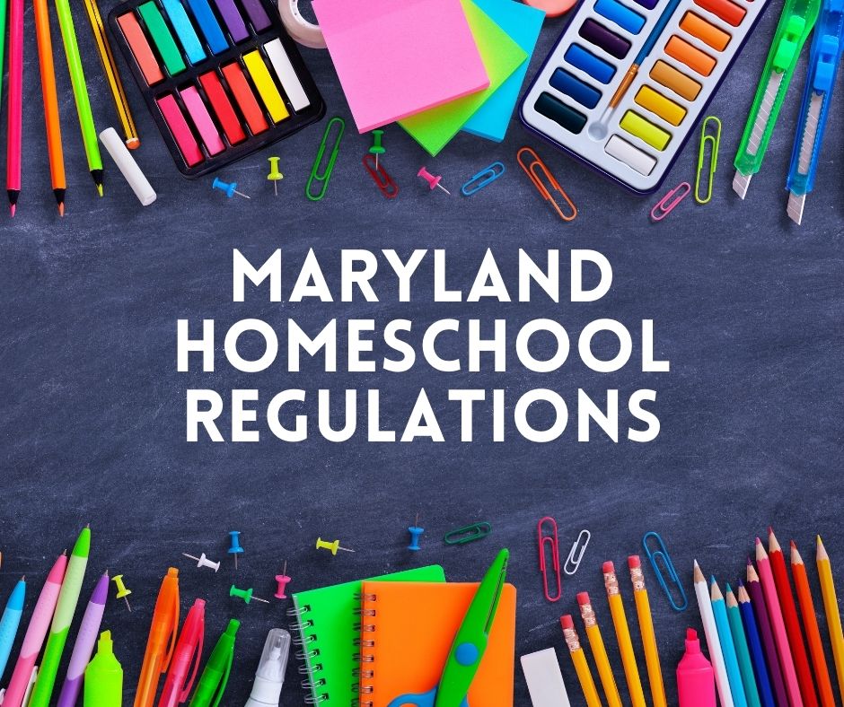 Planning on homeschooling in Maryland? Make sure you're following these regulations so your homeschool stays in compliance with Maryland homeschool regulations.