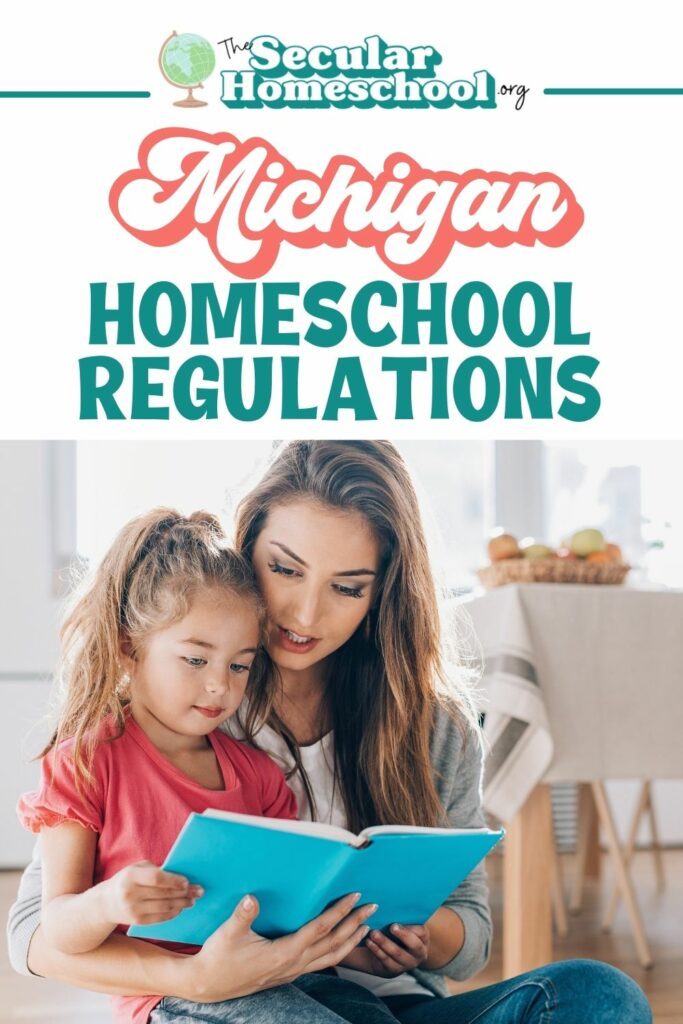 Michigan Homeschool Laws Homeschooling in Michigan Planning on homeschooling in Michigan? Make sure you're following these regulations so your homeschool stays in compliance with Michigan homeschool regulations.