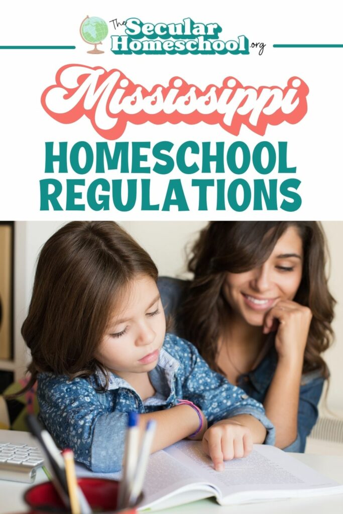 Mississippi Homeschool Laws Homeschooling in Mississippi Planning on homeschooling in Mississippi? Make sure you're following these regulations so your homeschool stays in compliance with Mississippi homeschool regulations.