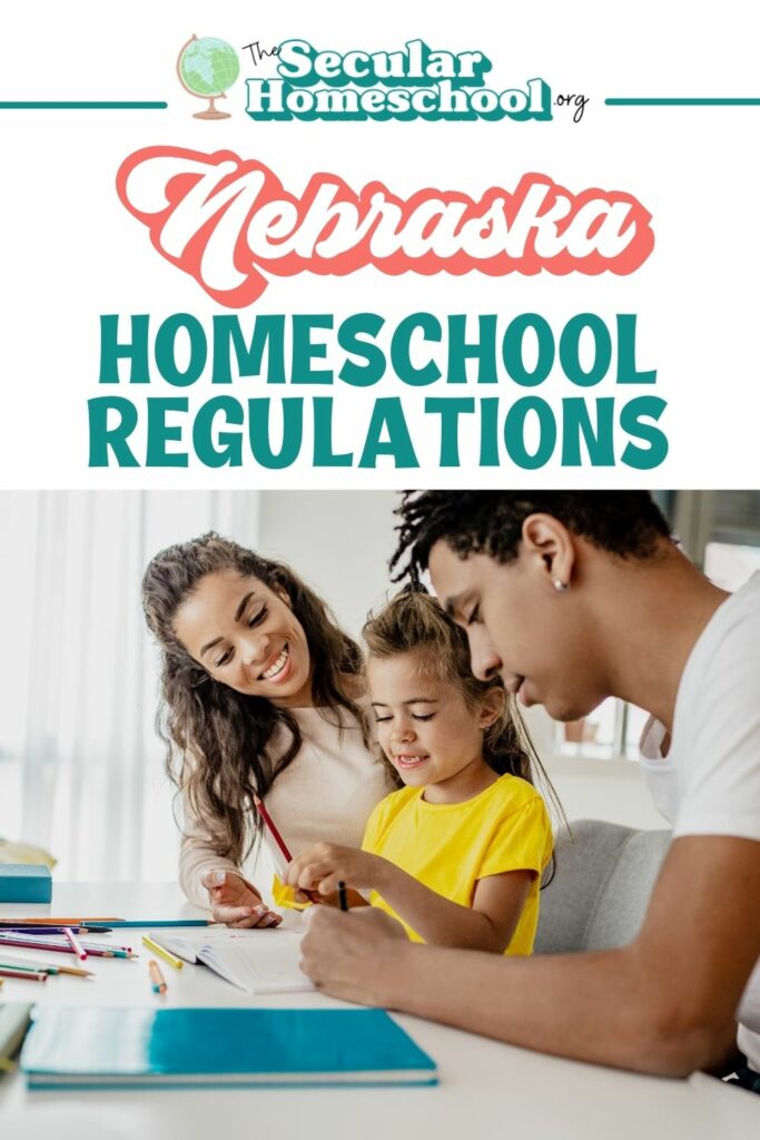 Nebraska Homeschool Laws Homeschooling in Nebraska Planning on homeschooling in Nebraska? Make sure you're following these regulations so your homeschool stays in compliance with Nebraska homeschool regulations.