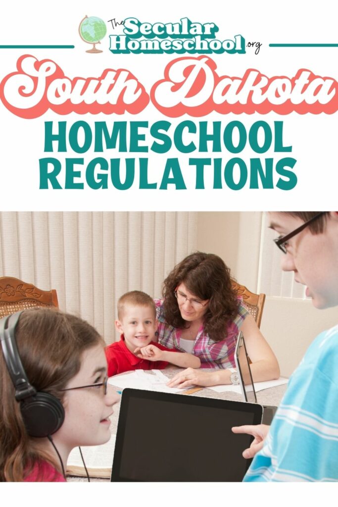 South Dakota Homeschool Laws Homeschooling in South Dakota Planning on homeschooling in South Dakota? Make sure you're following these regulations so your homeschool stays in compliance with South Dakota homeschool regulations.