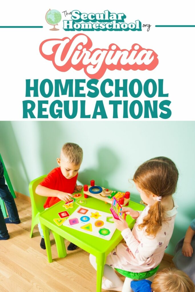 Virginia Homeschool Laws Homeschooling in Virginia Planning on homeschooling in Virginia? Make sure you're following these regulations so your homeschool stays in compliance with Virginia homeschool regulations.