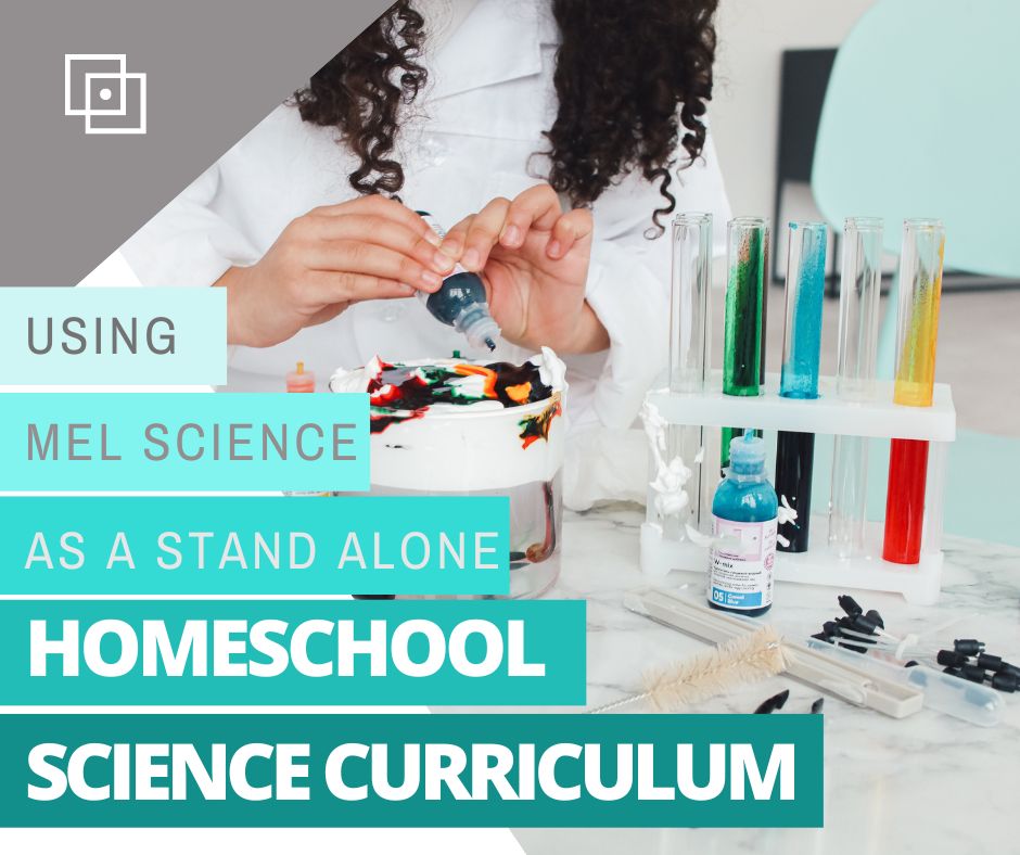 Using MEL Science Kits to Supplement Your Homeschool