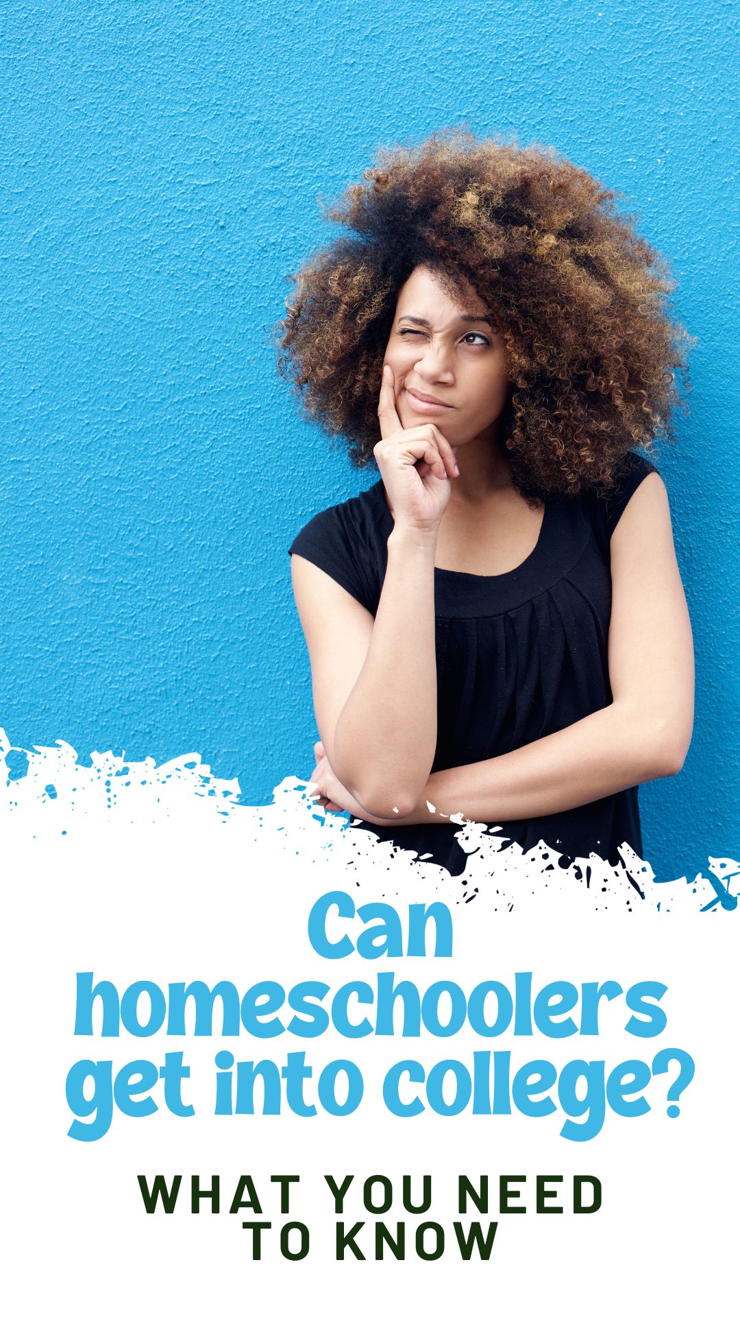 Homeschooling and College - Frequently asked questions