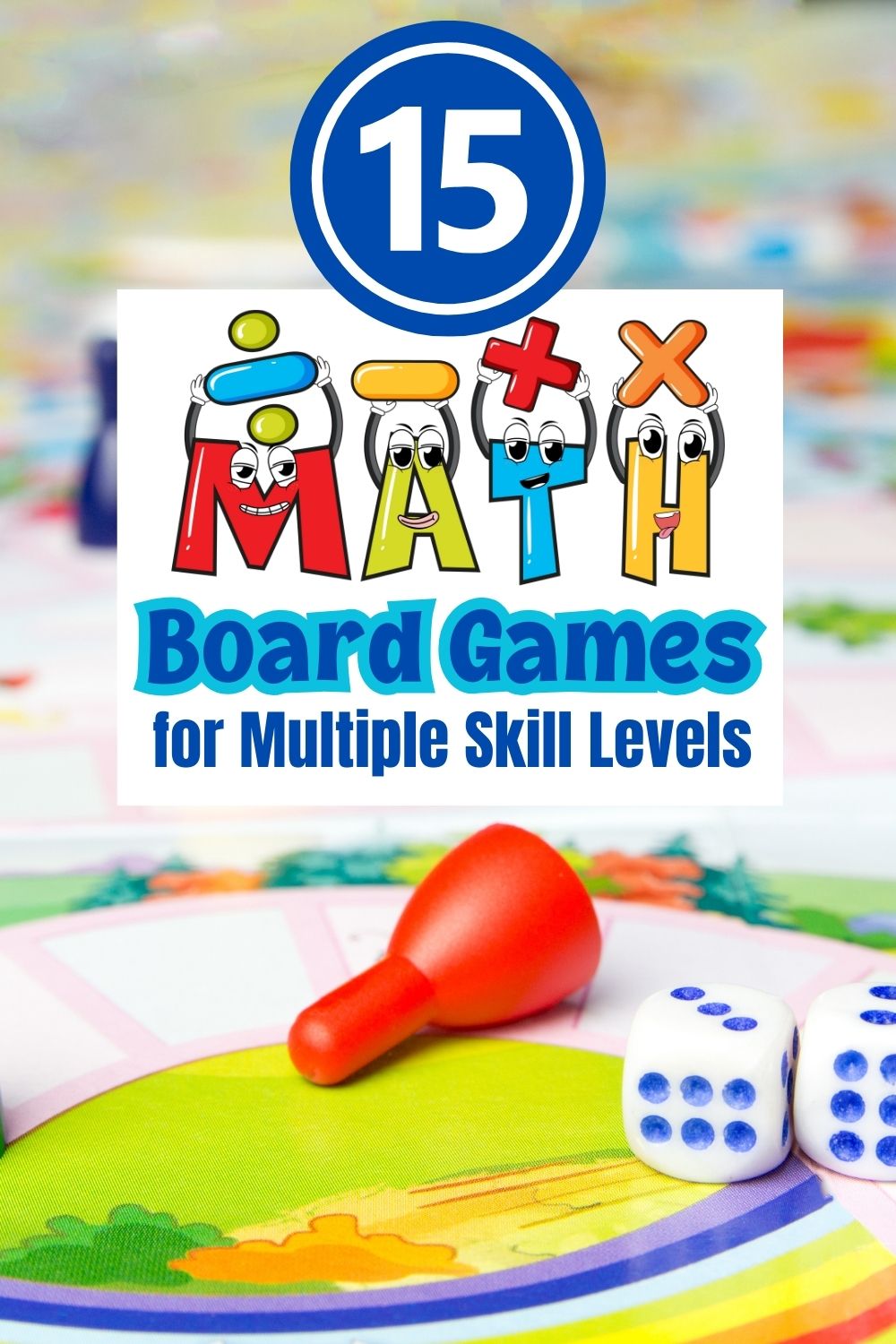 15 Unique Math Board Games with Multiple Skill Levels - Our Adventures ...